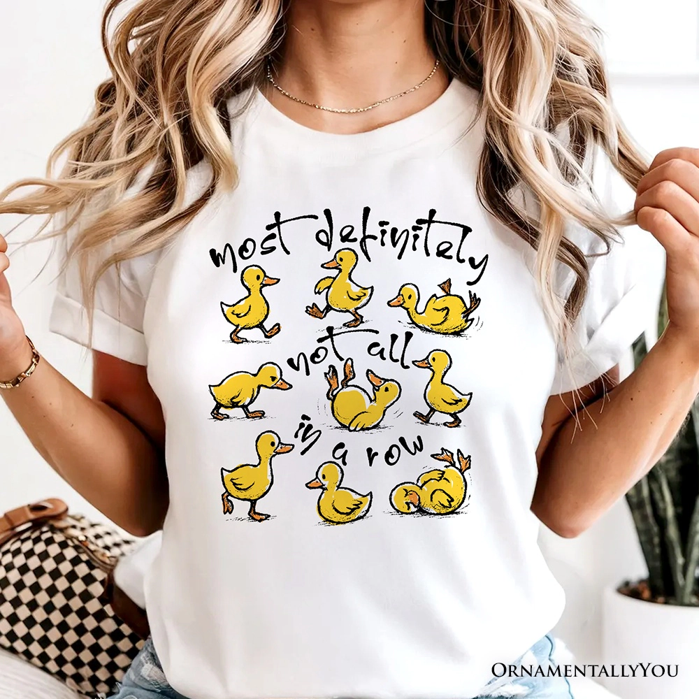 OrnamentallyYou Womens Funny Ducks Not All A Row Sarcastic T-Shirt