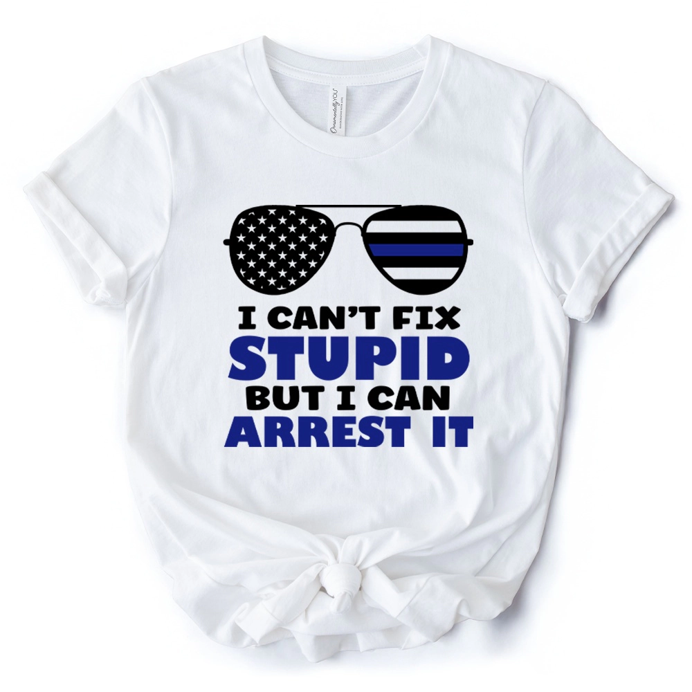 OrnamentallyYou Mens I Can't Fix But Can Arrest It T-Shirt