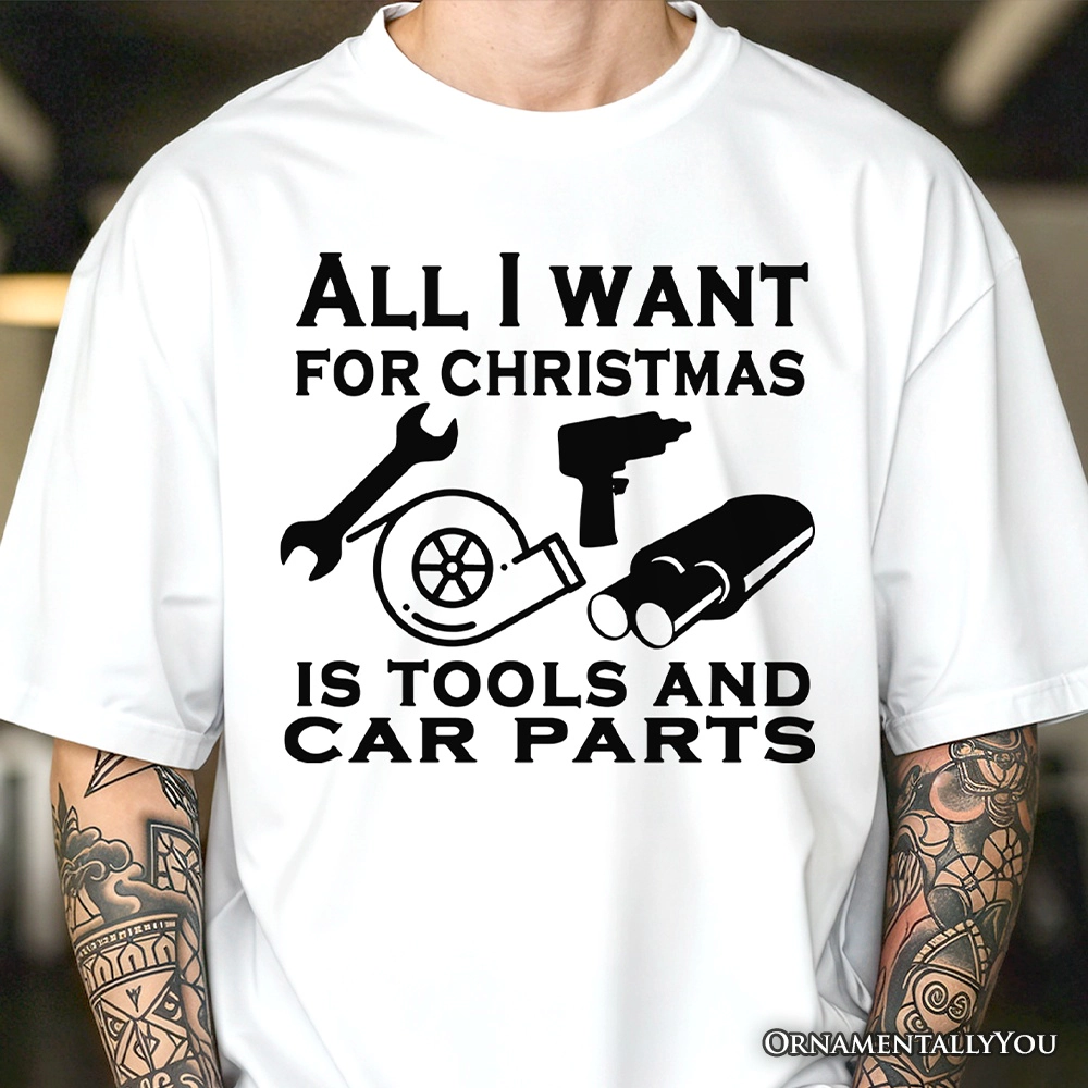 OrnamentallyYou Mens All I Want For Christmas" Mechanic Garage Quote T-Shirt