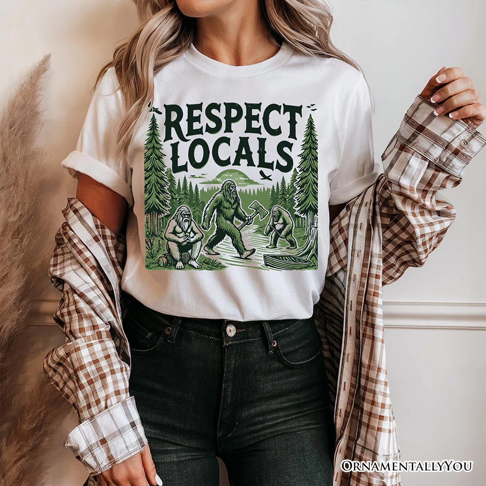 OrnamentallyYou Unisex Respect Locals Bigfoot T-Shirt
