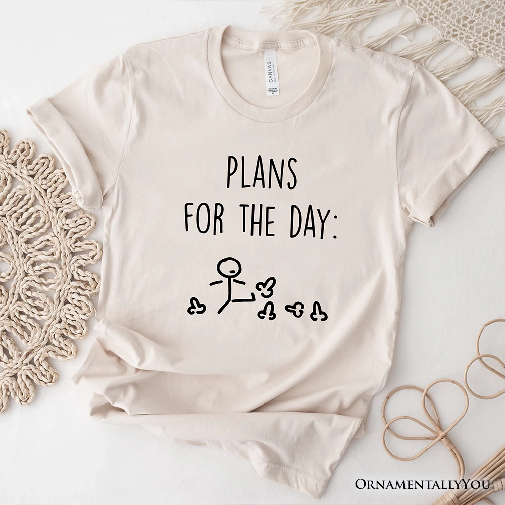 OrnamentallyYou Unisex Plans For The Day T-Shirt