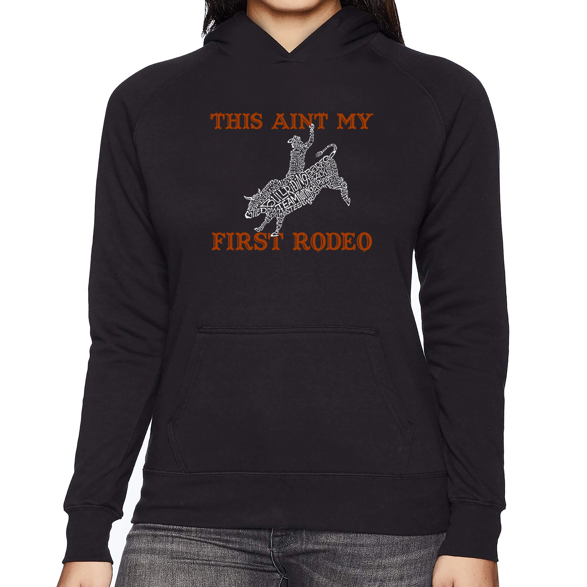 LA Pop Art This Aint My First Rodeo - Women's Word Hooded Sweatshirt