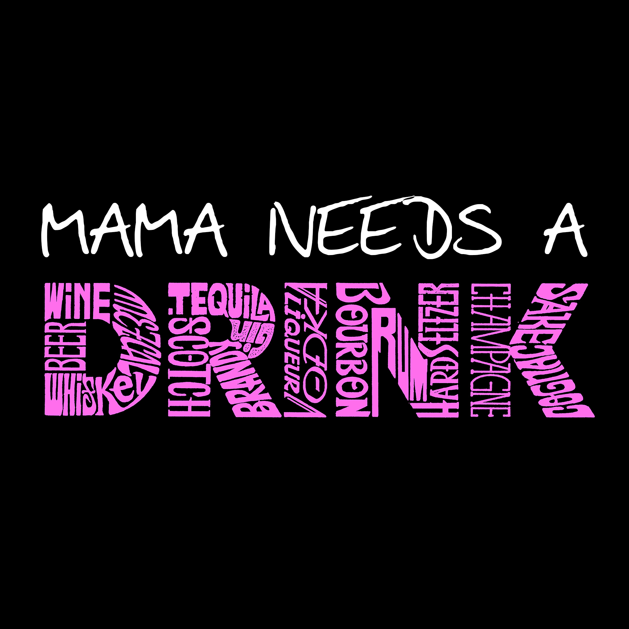 LA Pop Art Women's Plus Word T-Shirt - Mama Needs a Drink