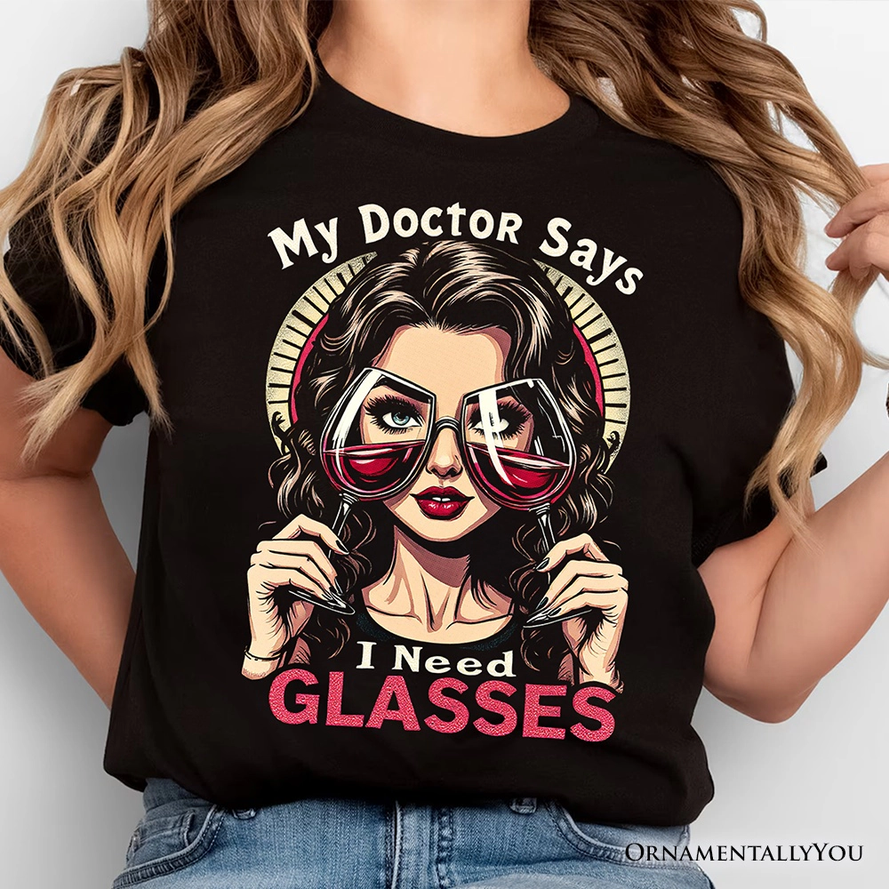 OrnamentallyYou Womens I Need Glasses Funny Wine T-Shirt