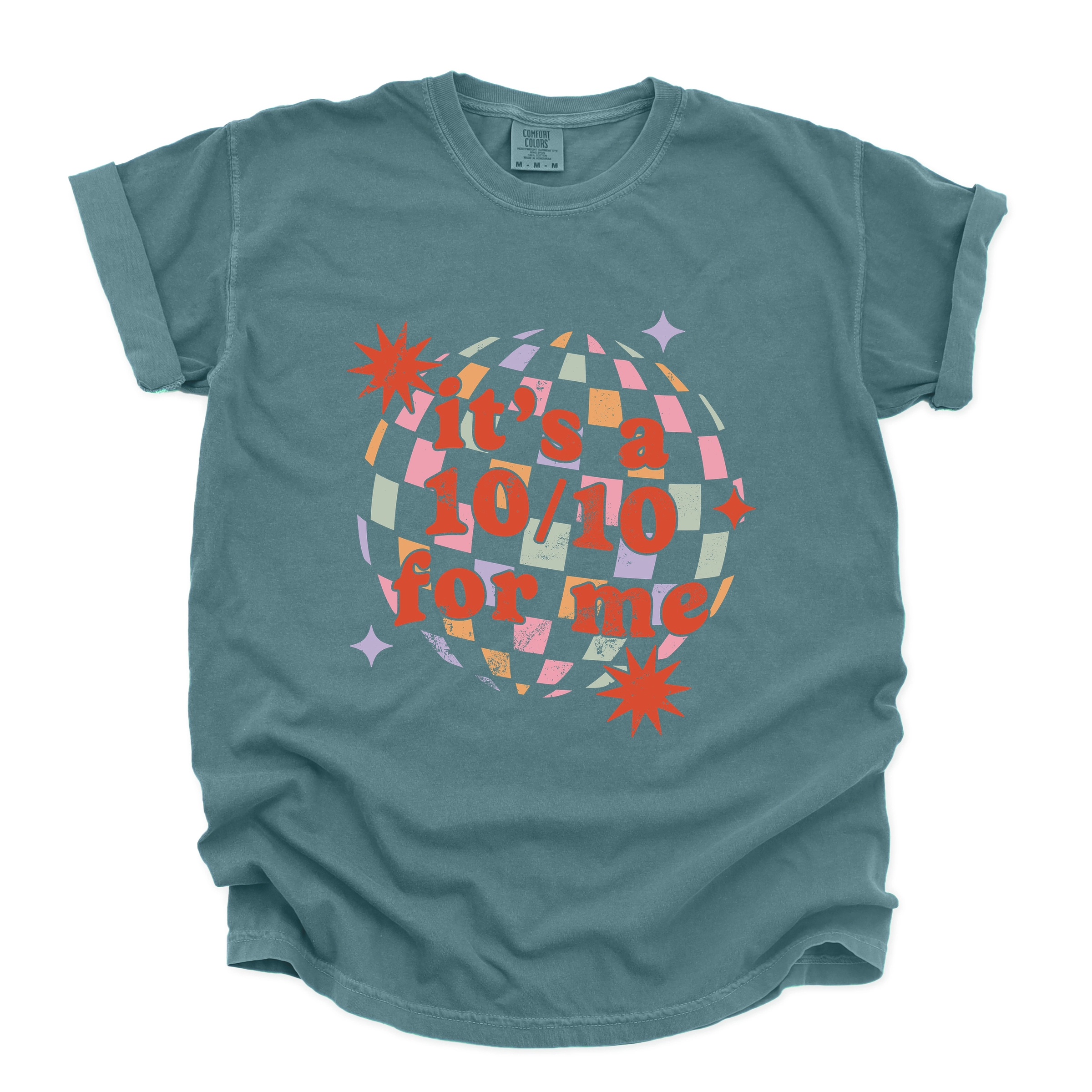 Simply Sage Market - Women's Garment Dyed Graphic T-Shirt It's A 10/10 For Me Disco