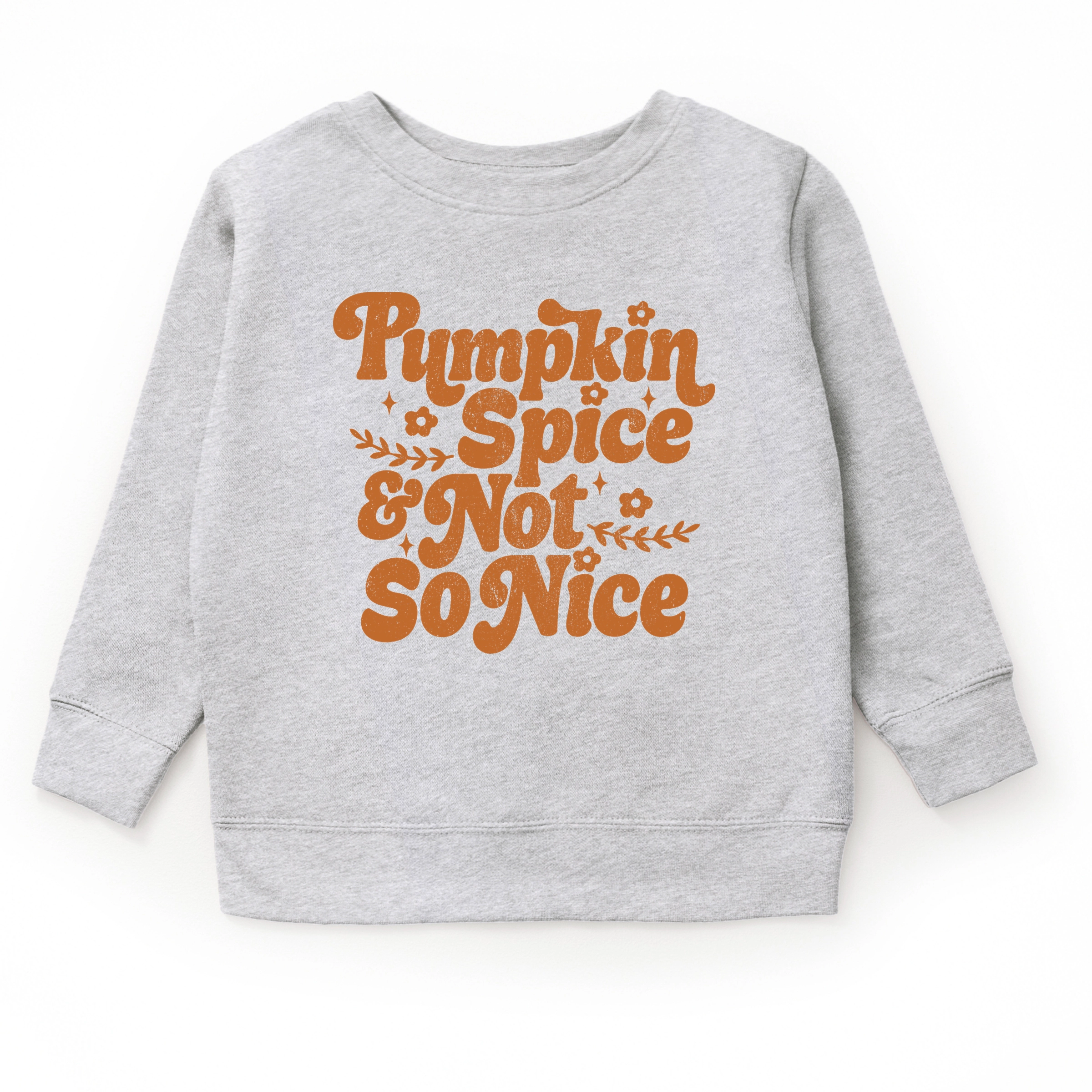 The Juniper Shop - Youth Graphic Sweatshirt Pumpkin Spice And Not So Nice