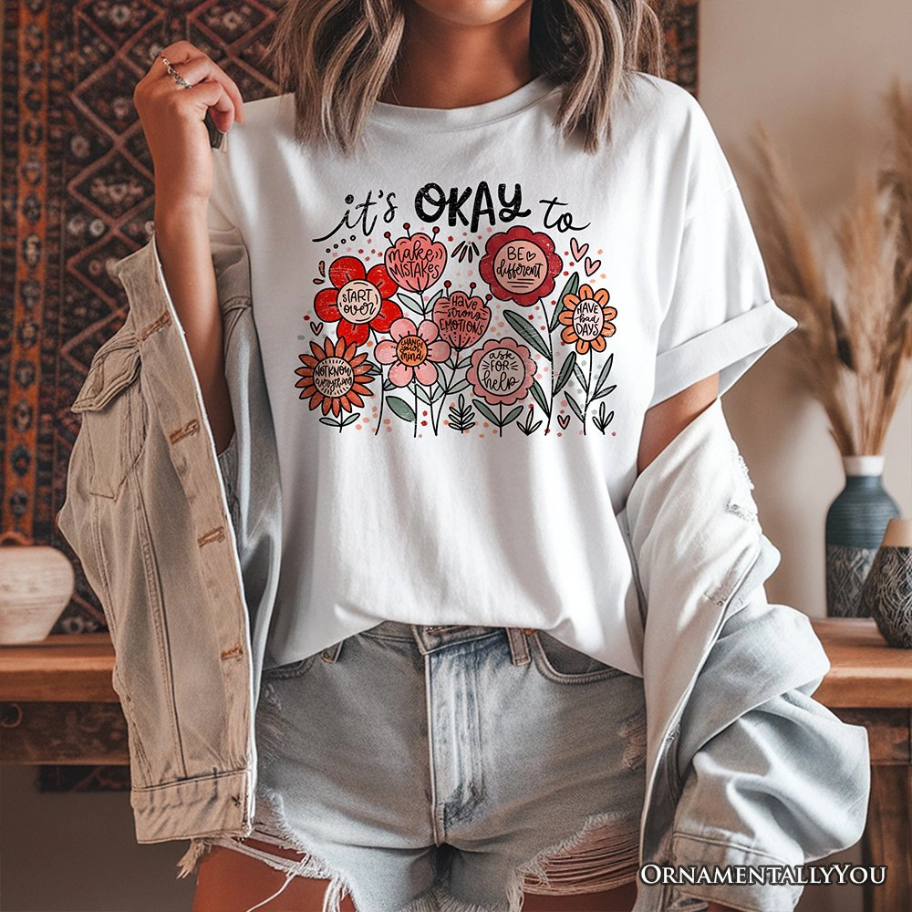 OrnamentallyYou Womens It's Okay Floral Affirmation T-Shirt