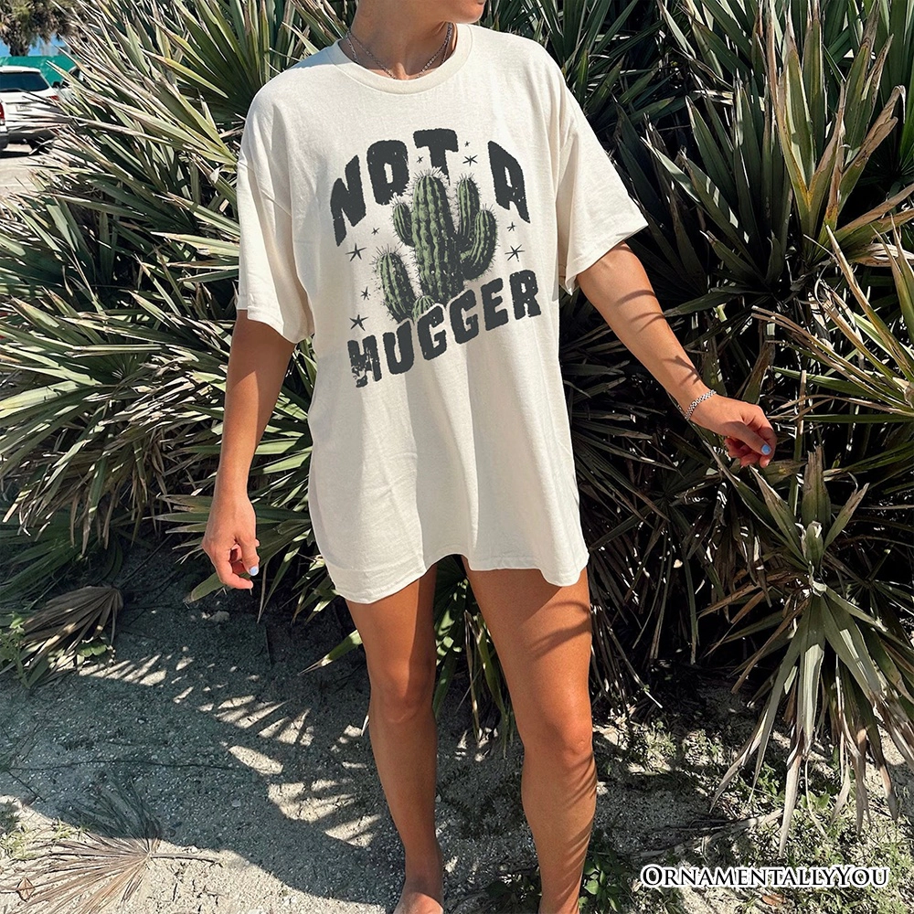 OrnamentallyYou Womens Not A Hugger With Cactus T-Shirt