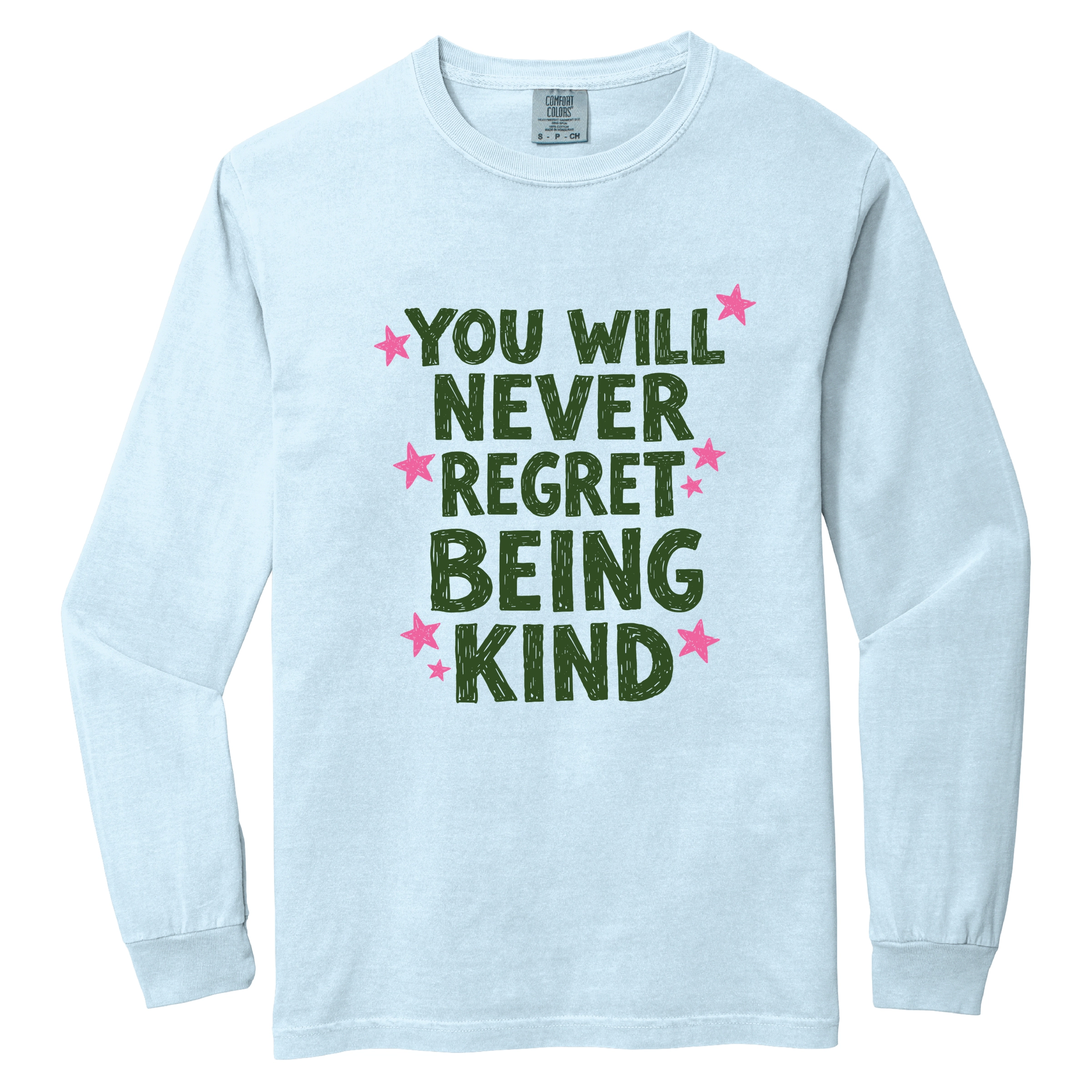 Simply Sage Market - You Will Never Regret Being Kind Green Women's Garment Dyed Long Sleeve Graphic T-Shirt