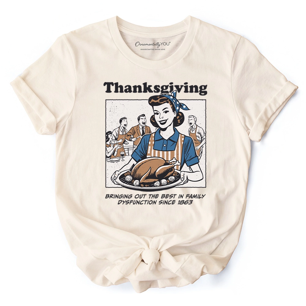 OrnamentallyYou Womens Thanksgiving Family Dysfunction Retro T-Shirt