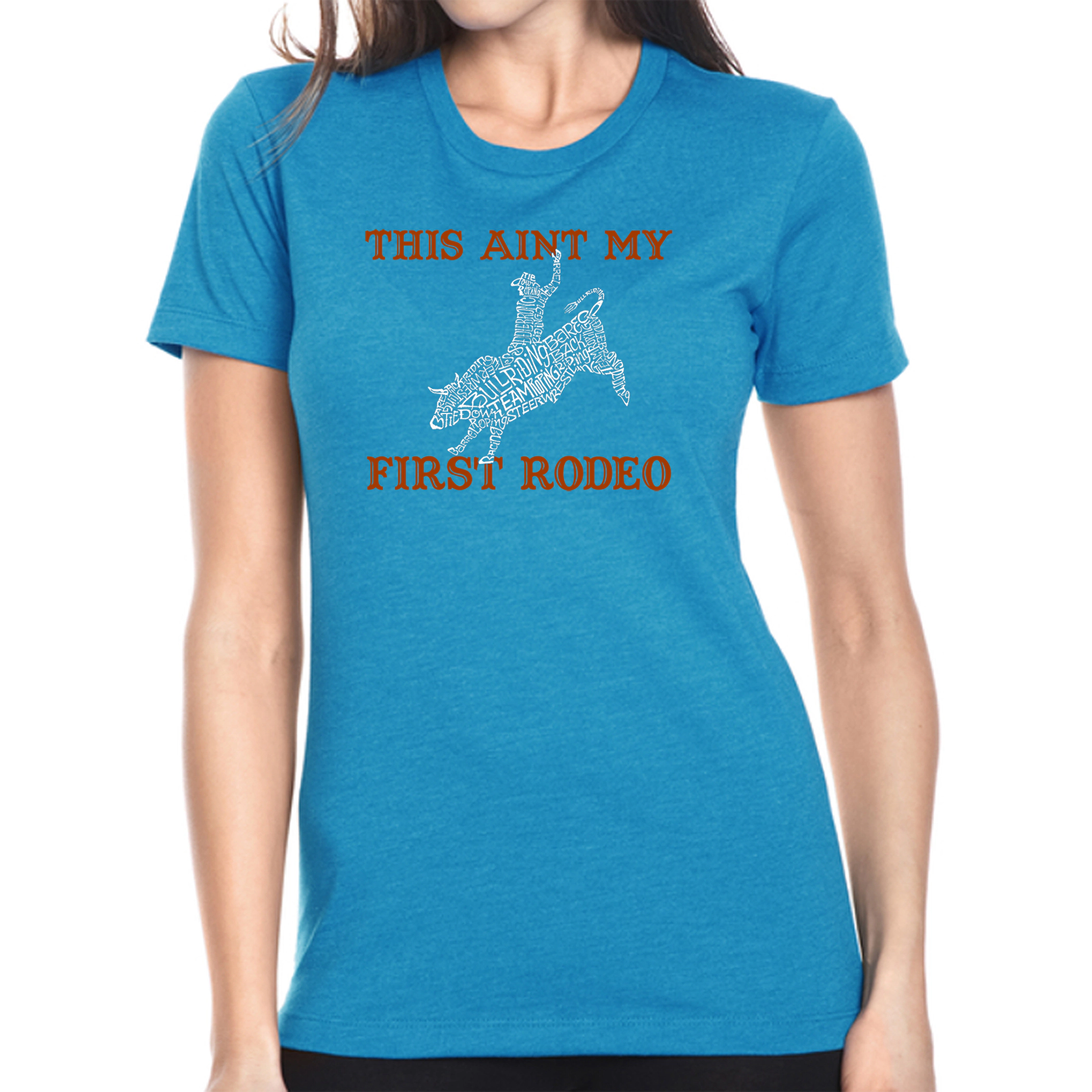LA Pop Art Women's Cotton/Poly Blend Word TShirt - This Aint My First Rodeo