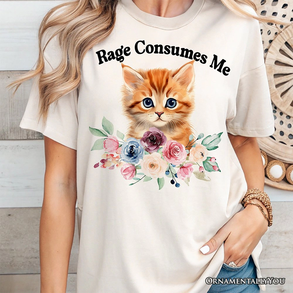 OrnamentallyYou Womens Rage Consumes Me Kitten T-Shirt