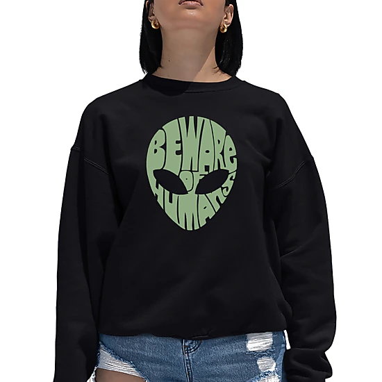 LA Pop Art Beware Of Humans - Women's Word Art Crewneck Sweatshirt