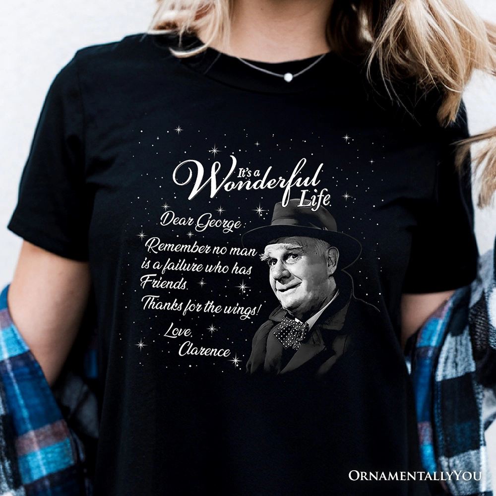 OrnamentallyYou Unisex Dear George" Clarence The Angel Christmas T-Shirt
