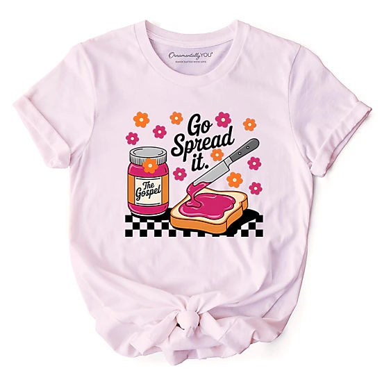 OrnamentallyYou Womens Go Spread It Gospel Jam And Toast T-Shirt