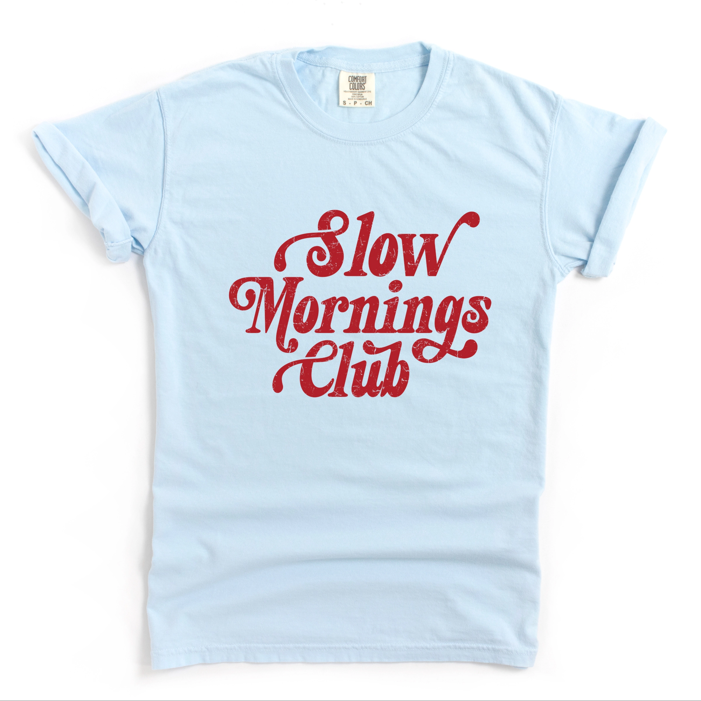 Simply Sage Market - Slow Mornings Club Distressed  Women's Garment Dyed Graphic T-Shirt