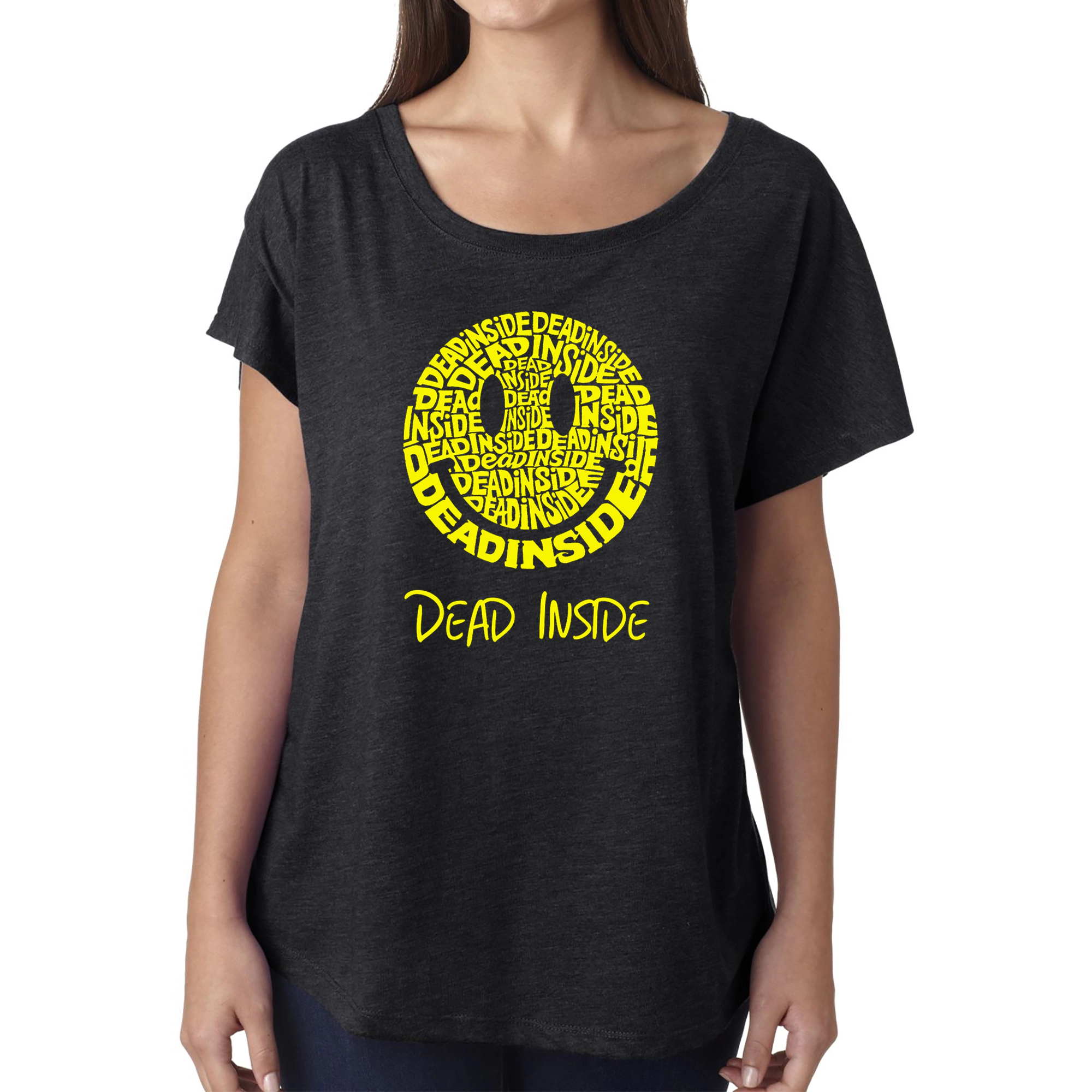 LA Pop Art Women's Dolman Word Shirt - Dead Inside Smile