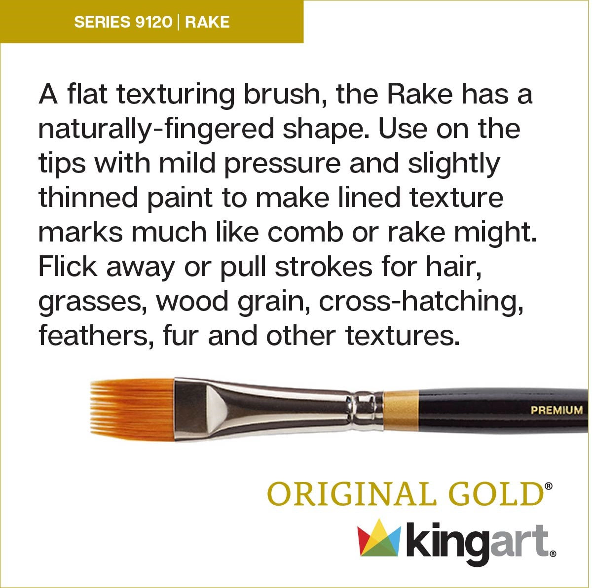 KINGART Original Gold 9120 Rake Golden Taklon Brush