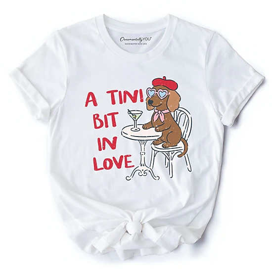 OrnamentallyYou Womens A Tini Bit In Love Dachshund Valentine T-Shirt