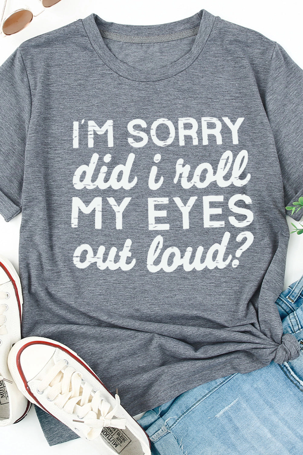 Threaded Pear Women's Kennedi I'm Sorry Did I Roll My Eyes Out Loud T-Shirt