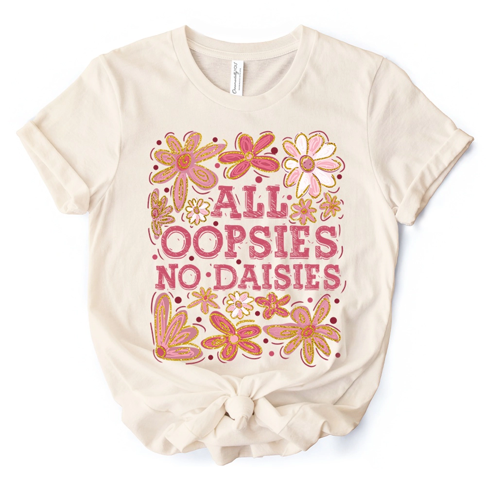 OrnamentallyYou Womens All Oopsies No Daisies Mom Floral T-Shirt