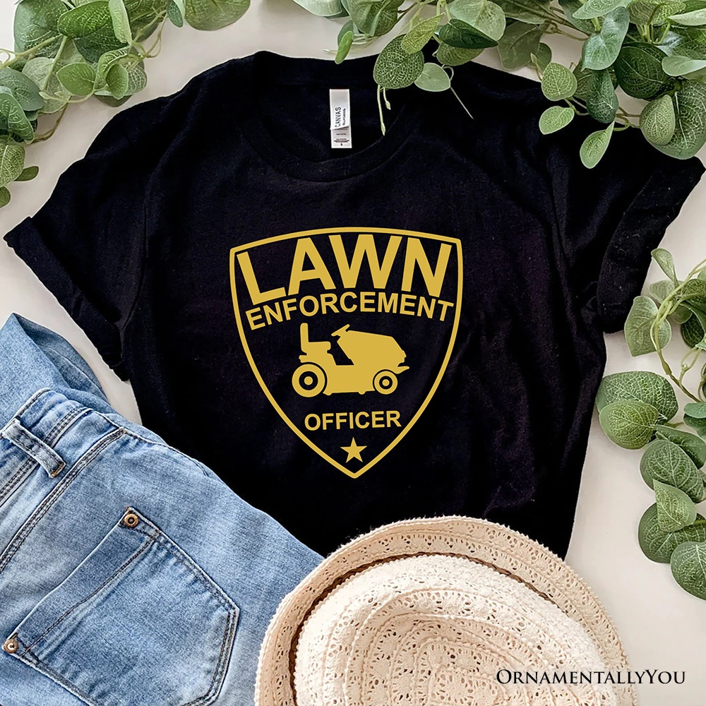 OrnamentallyYou Mens Lawn Enforcement Officer T-Shirt