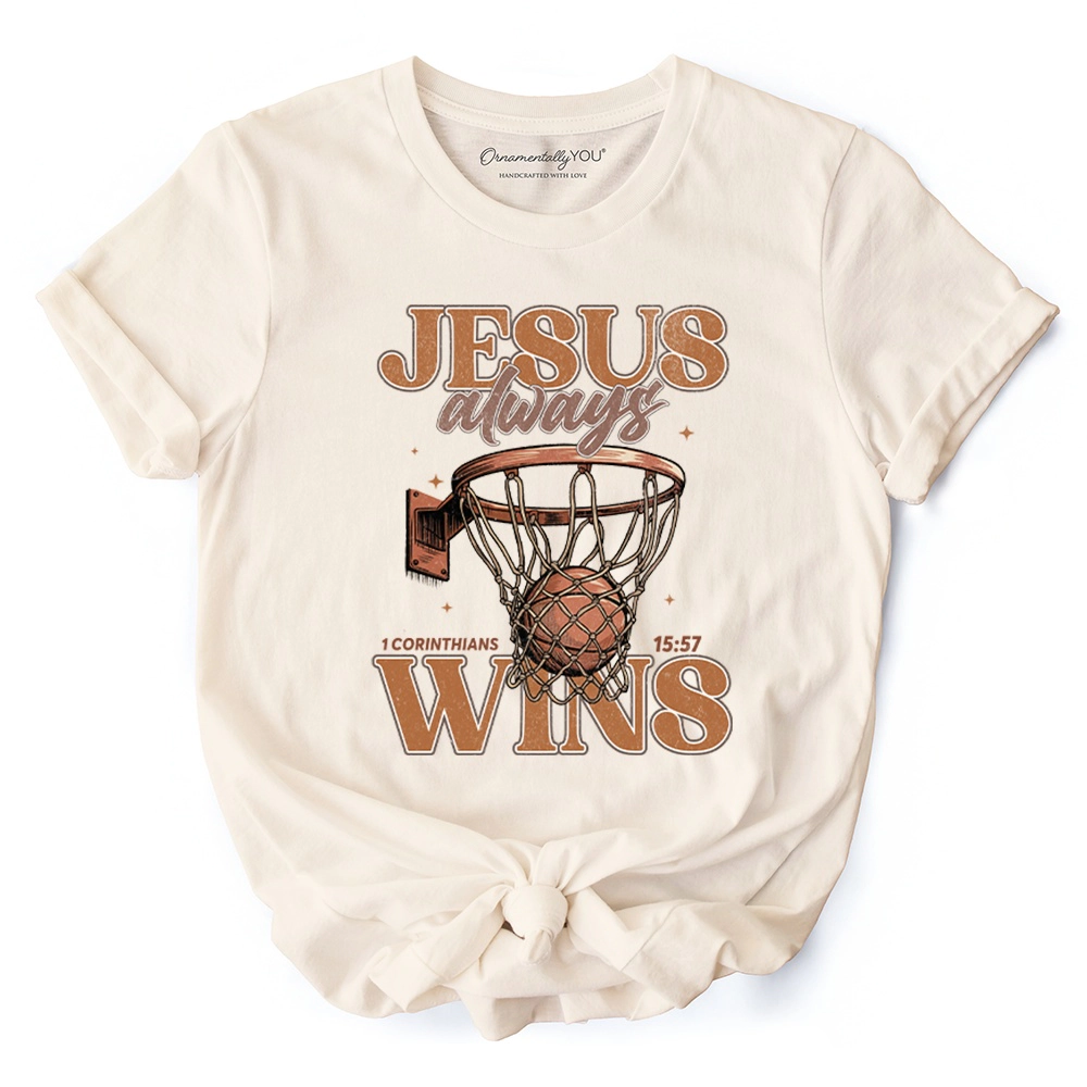 OrnamentallyYou Womens Jesus Always Wins Christian Basketball T-Shirt
