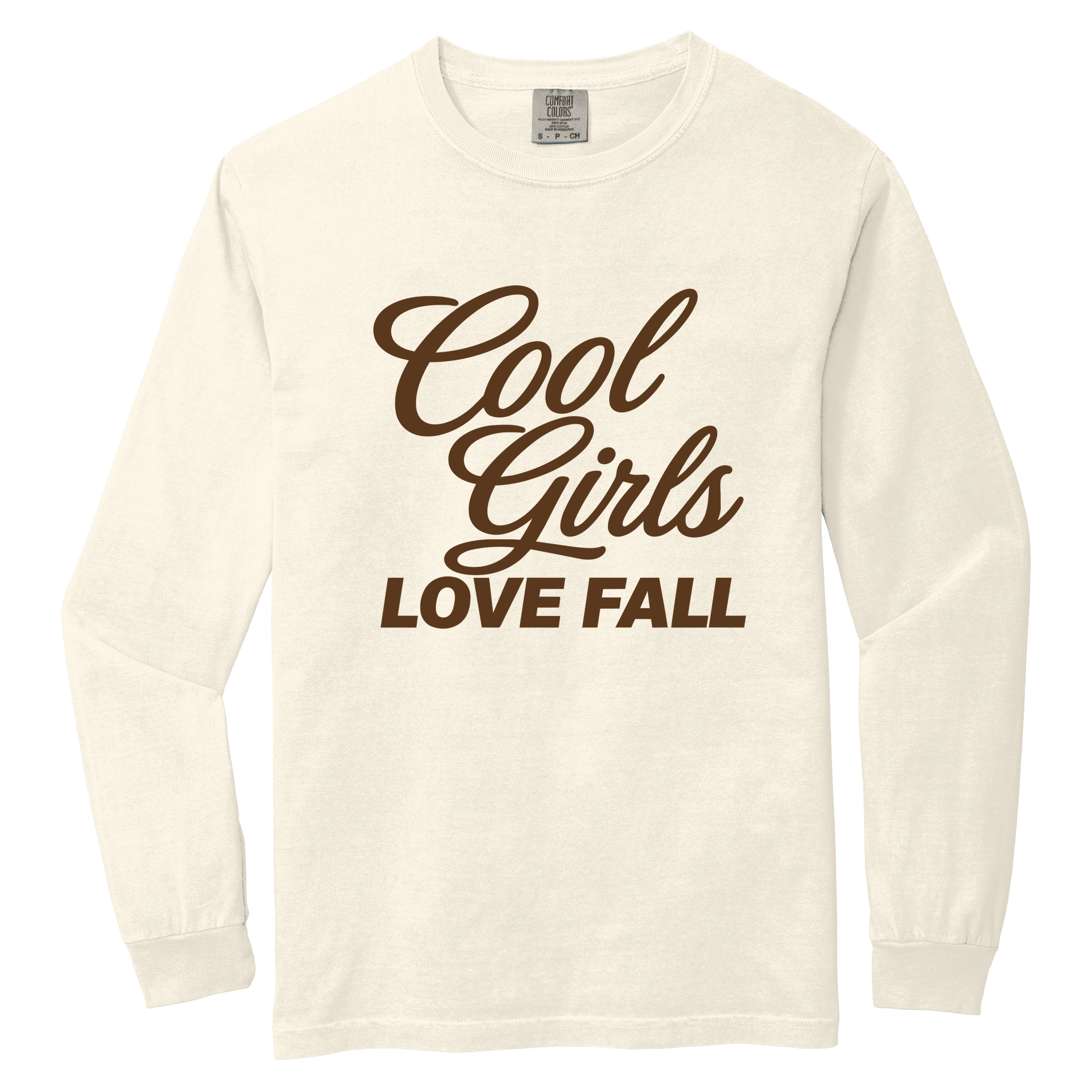 Simply Sage Market - Women's Garment Dyed Long Sleeve Graphic T-Shirt Cool Girls Love Fall Brown