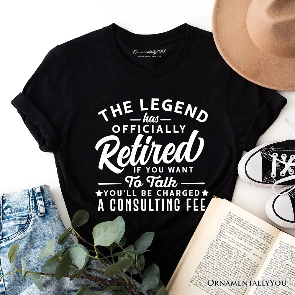 OrnamentallyYou Unisex Funny Retirement Consulting Fee T-Shirt