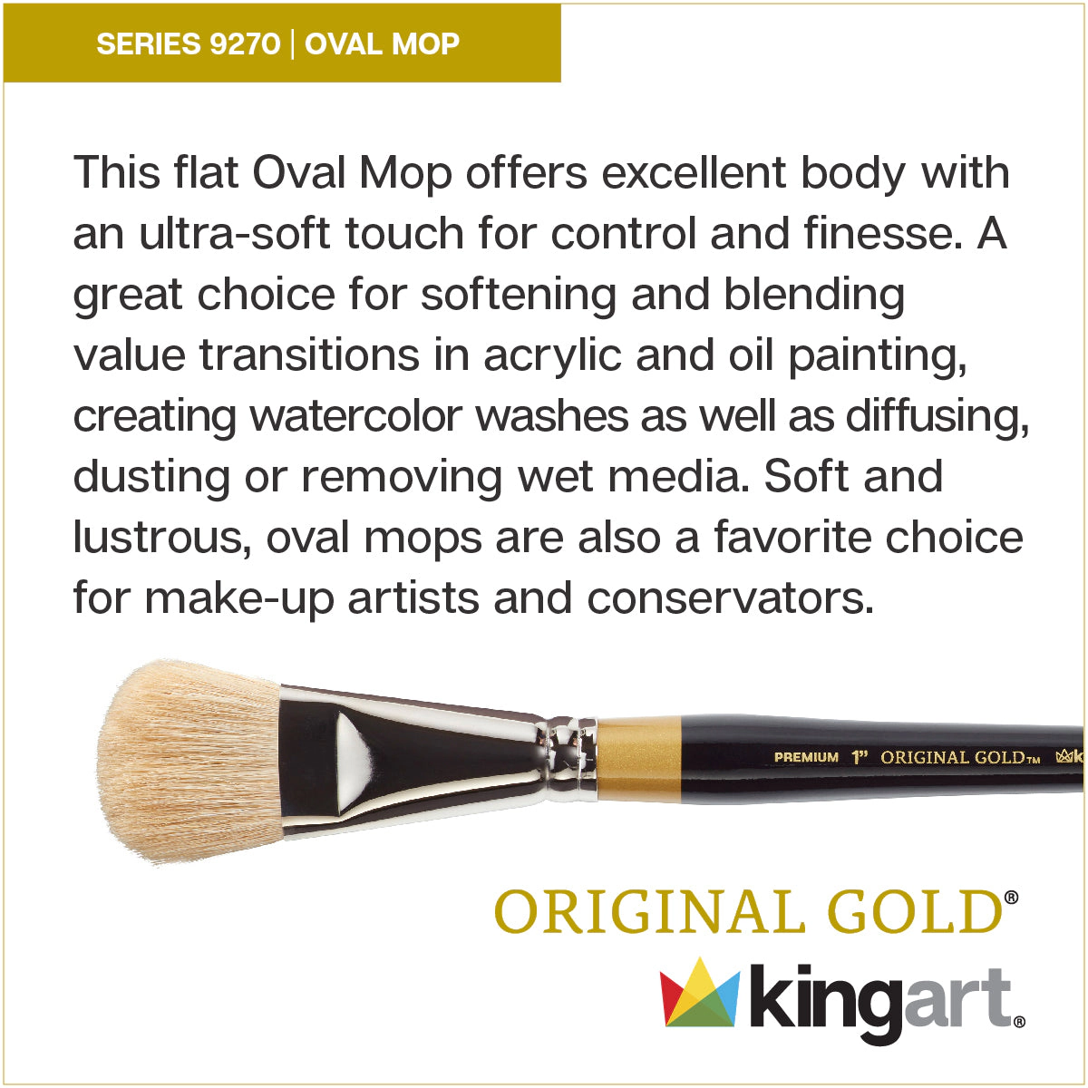 KINGART Original Gold 9270 Oval Mop Brush - White Synthetic, Short Handle