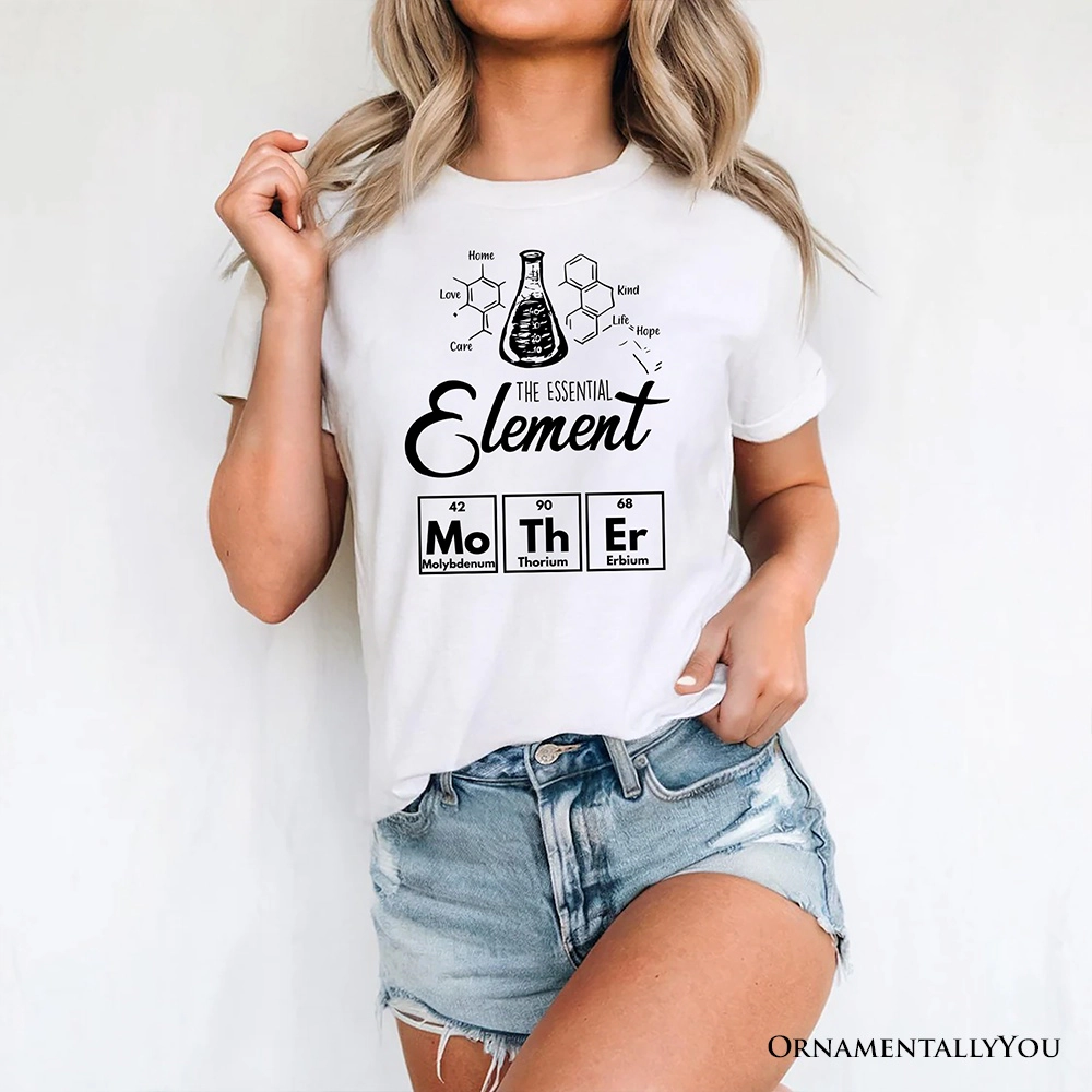 OrnamentallyYou Womens The Essential Element Mother T-Shirt