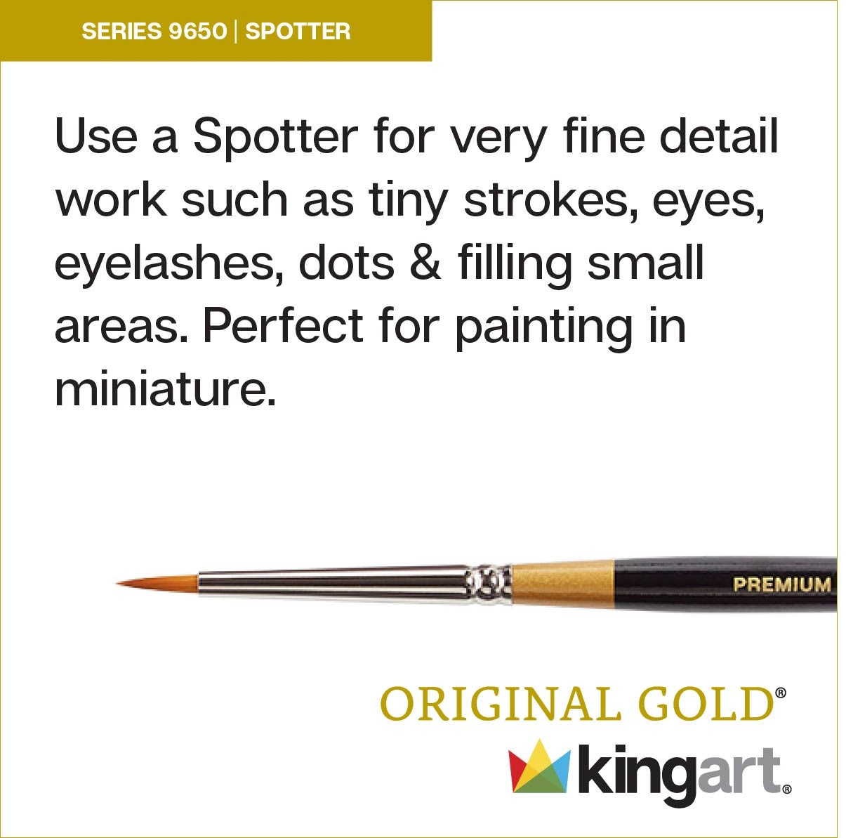 KINGART Original Gold 9650 Spotter Golden Taklon Brush