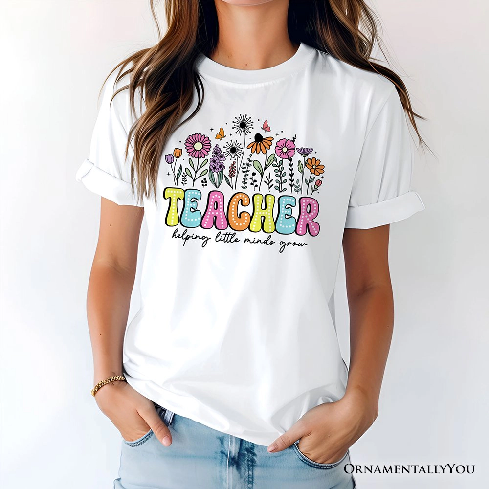 OrnamentallyYou Unisex Helping Little Minds Grow Teacher T-Shirt