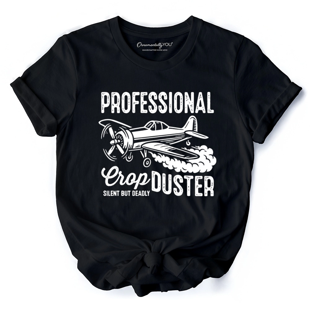 OrnamentallyYou Mens Silent But Deadly" Professional Crop Duster Funny T-Shirt