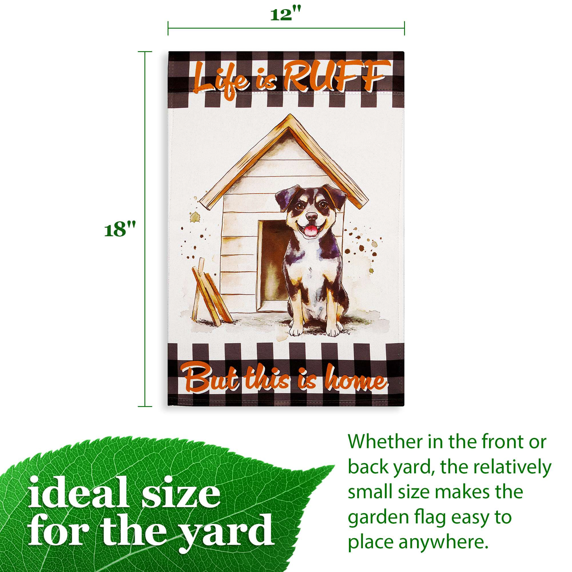 G128 Life is Ruff Double-Sided Dog House Garden Flag 12x18 Inch Blockout Polyester