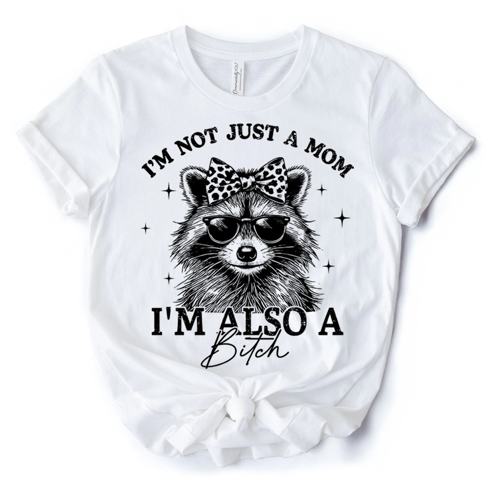 OrnamentallyYou Womens Not Just A Mom Raccoon T-Shirt