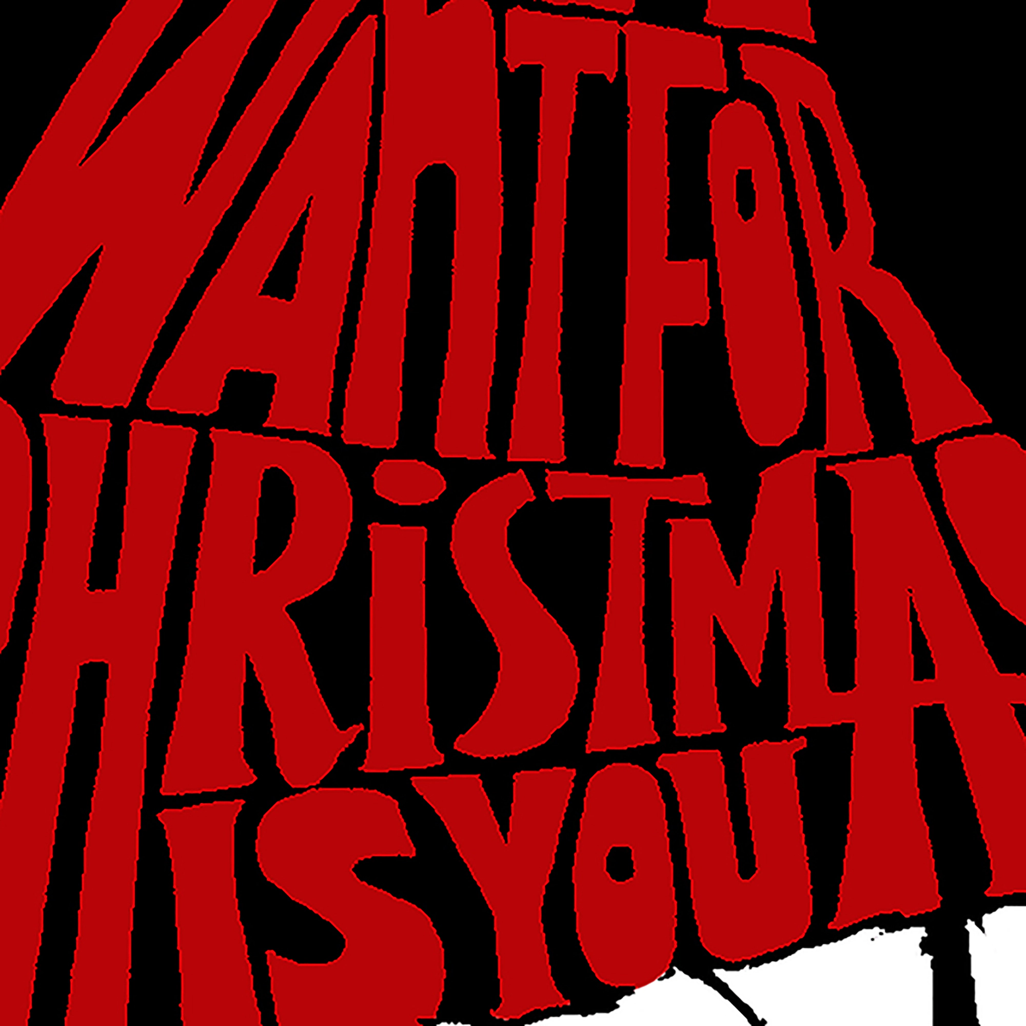 LA Pop Art Men’s Cotton/Poly Word T-Shirt - "All I Want For Christmas Is You"