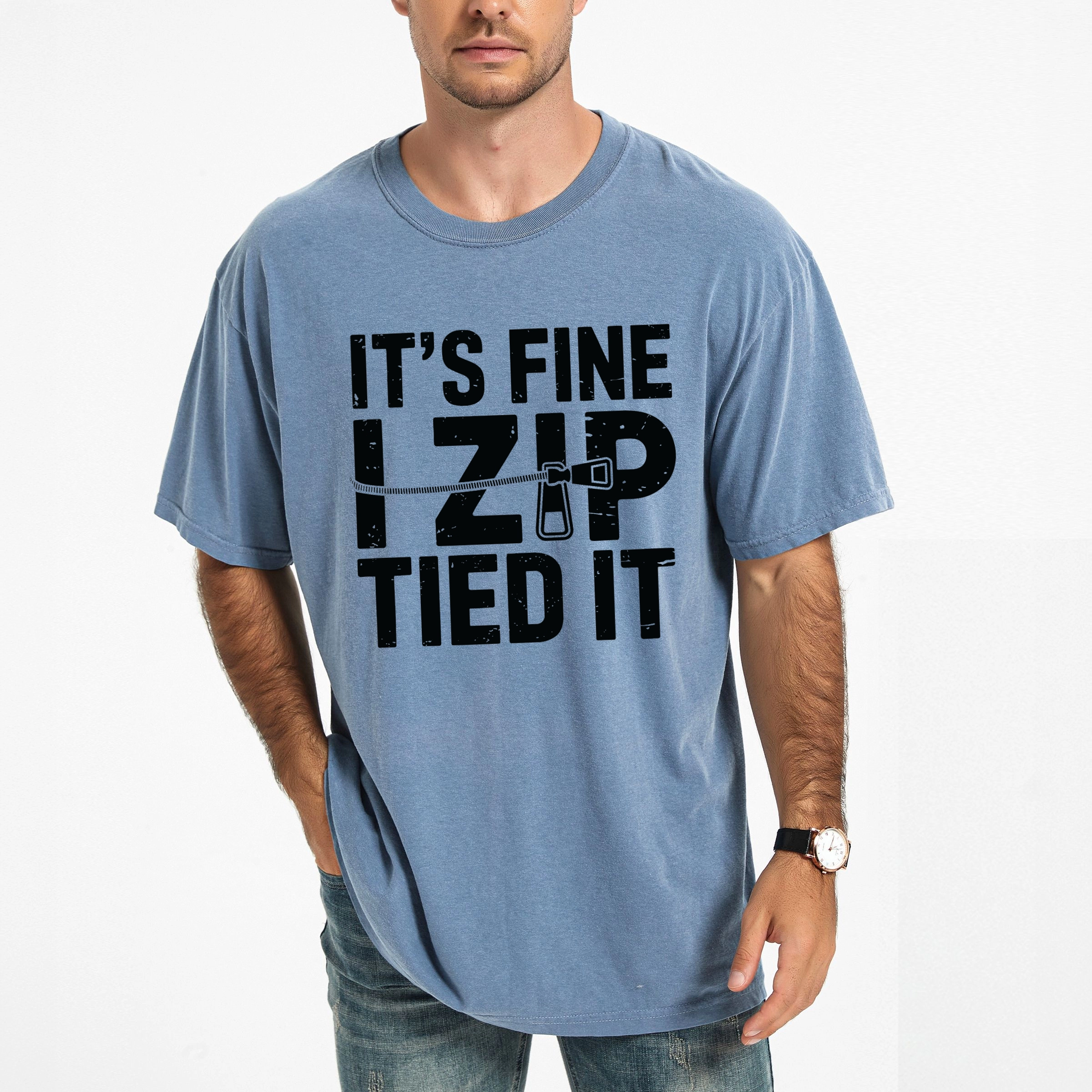 Simply Sage Market - It's Fine I Zip Tied It Men's Garment Dyed Graphic T-shirt