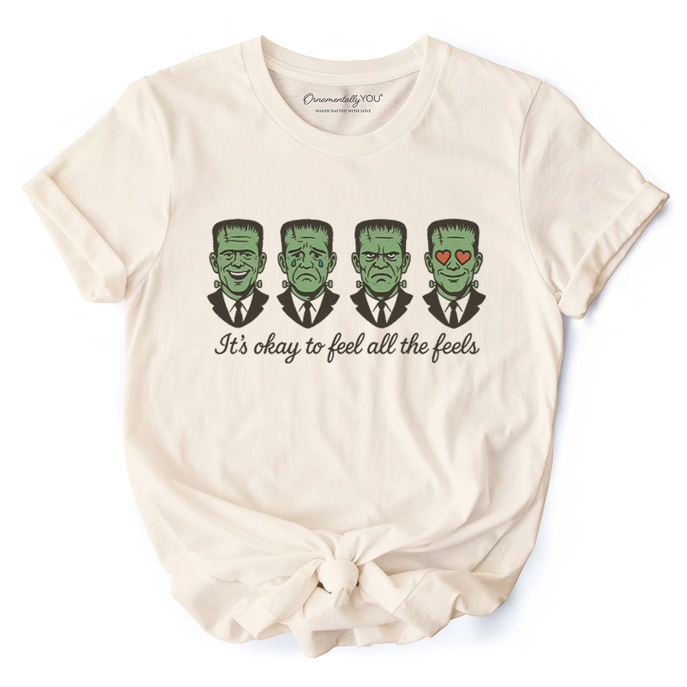 OrnamentallyYou Mens Frankenstein "It's Okay To Feel All The Feels" Funny T-Shirt