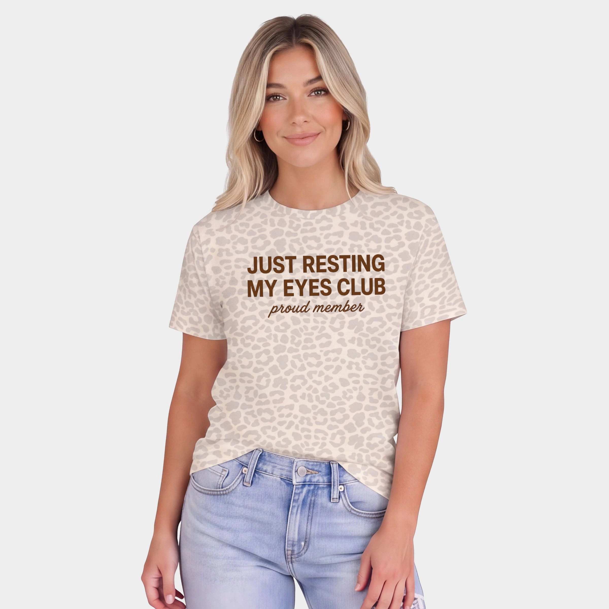 Simply Sage Market - Women's Leopard Print Tee Just Resting My Eyes Club Proud Member