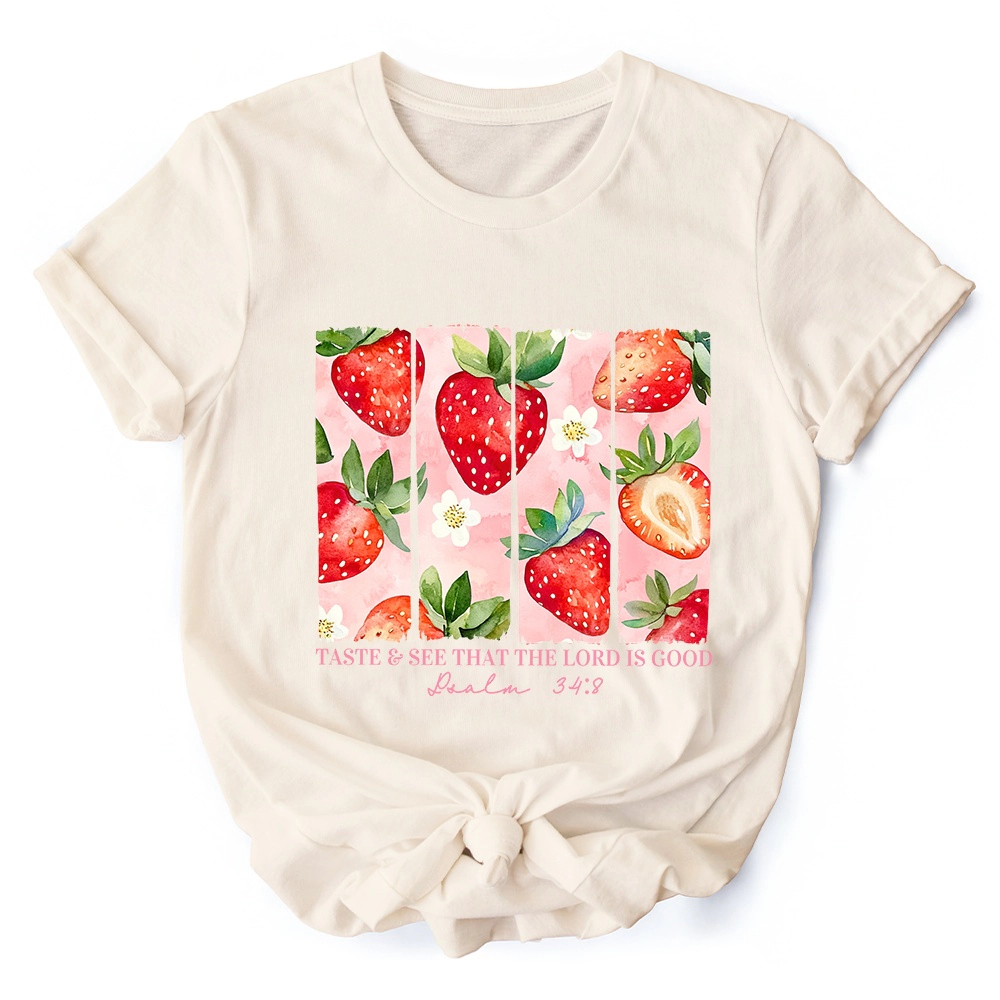 OrnamentallyYou Womens Taste And See That The Lord Is Good Strawberry T-Shirt