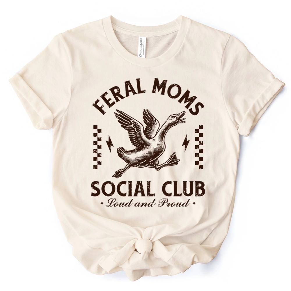 OrnamentallyYou Womens Feral Moms Social Club Goose T-Shirt