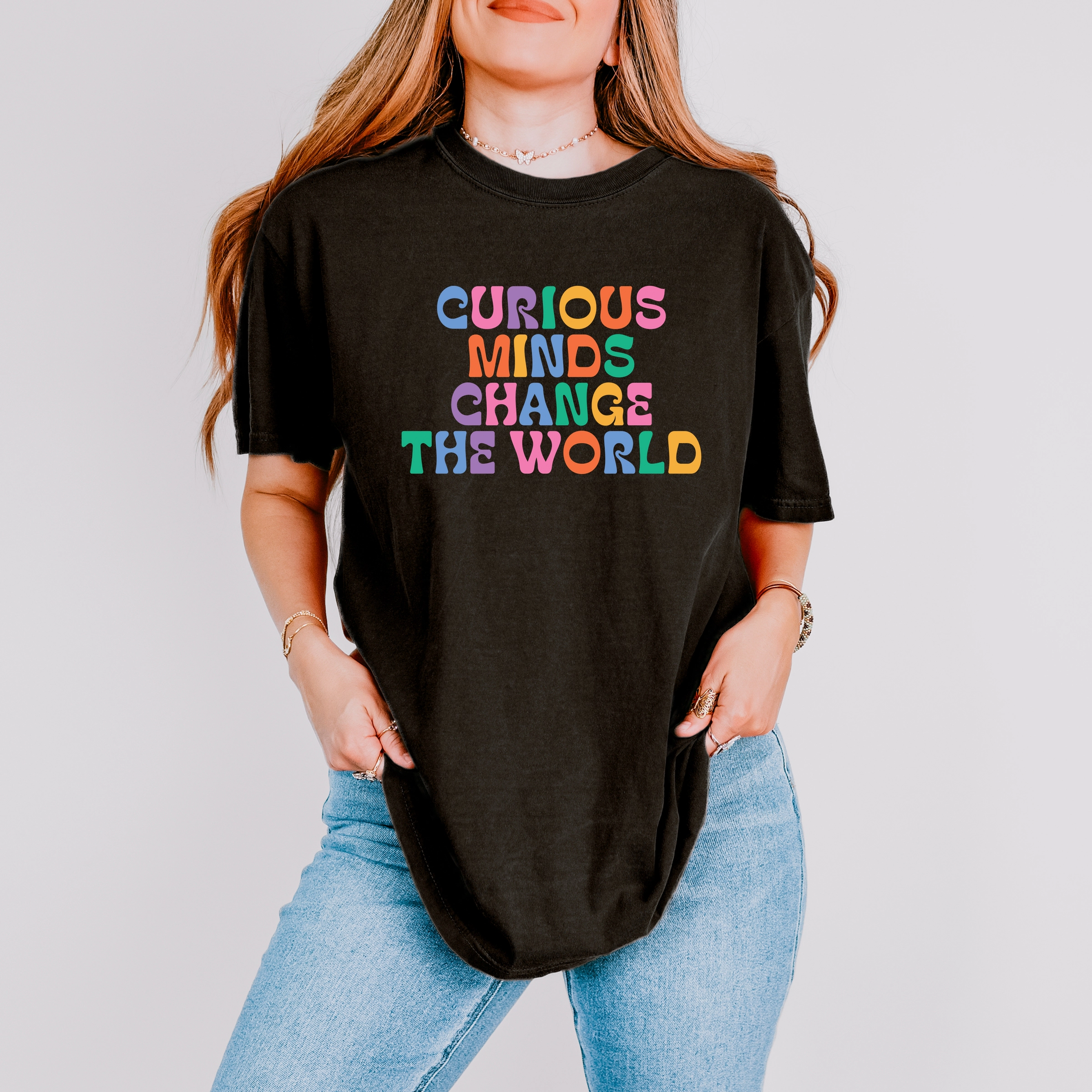 Simply Sage Market - Women's Garment Dyed Graphic T-Shirt Curious Minds Change The World Colorful
