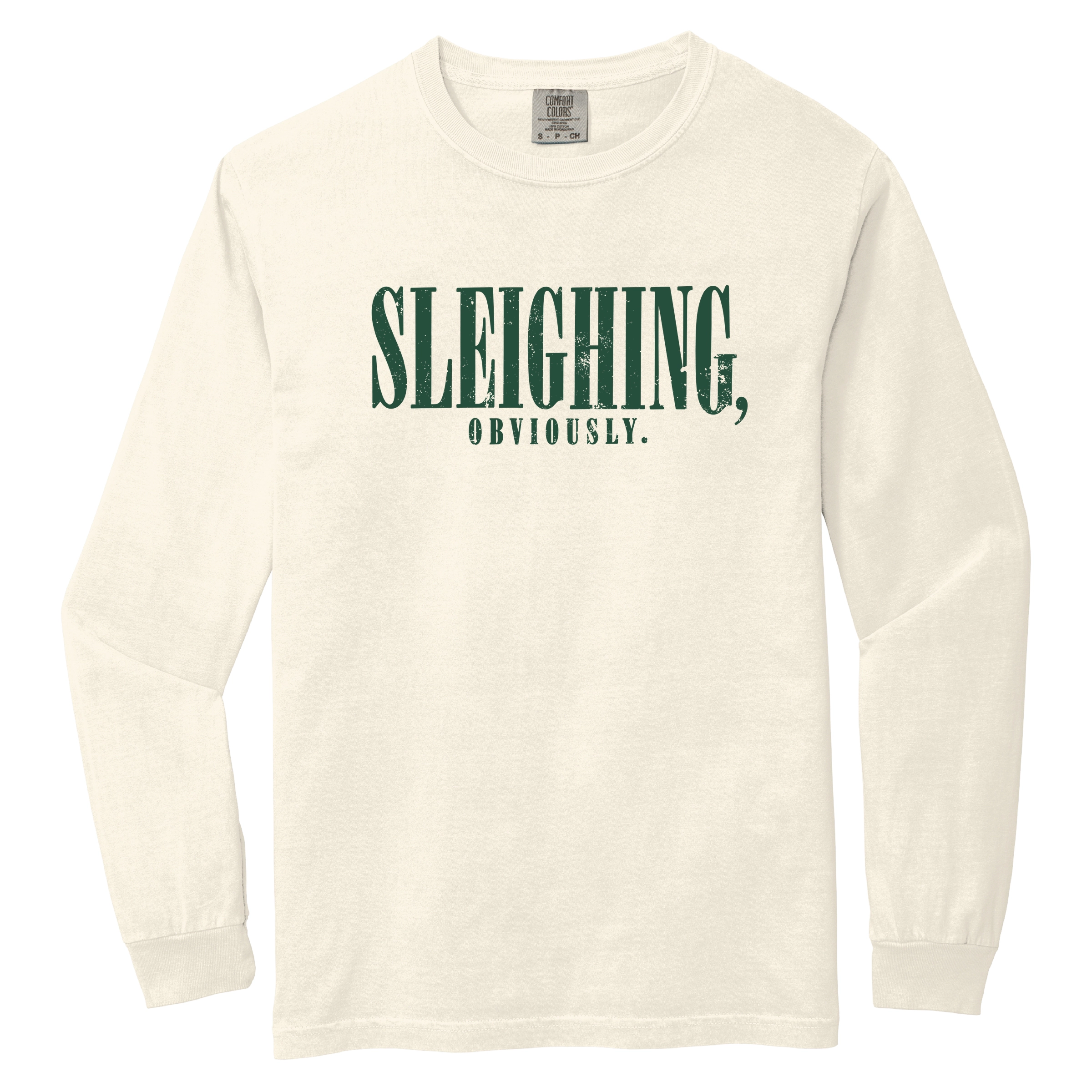 Simply Sage Market - Women's Garment Dyed Long Sleeve Graphic T-Shirt Sleighing, Obviously