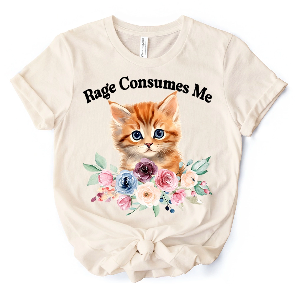 OrnamentallyYou Womens Rage Consumes Me Kitten T-Shirt