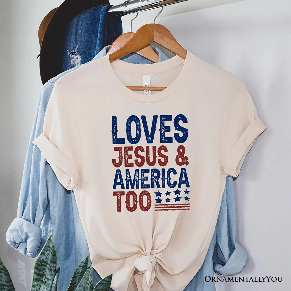 OrnamentallyYou Unisex Loves Jesus And America Too T-Shirt