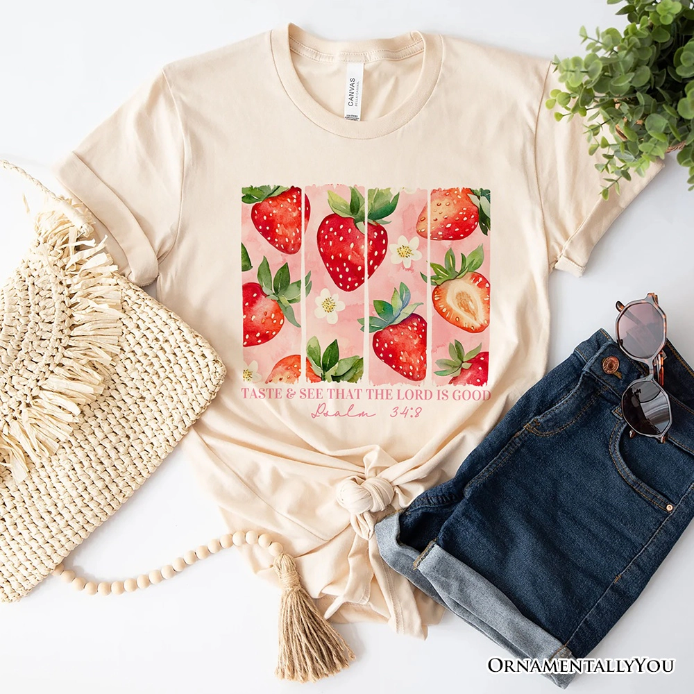 OrnamentallyYou Womens Taste And See That The Lord Is Good Strawberry T-Shirt