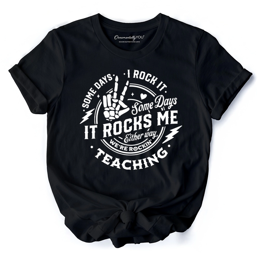 OrnamentallyYou Unisex Some Days I Rock It Rocks Me T-Shirt