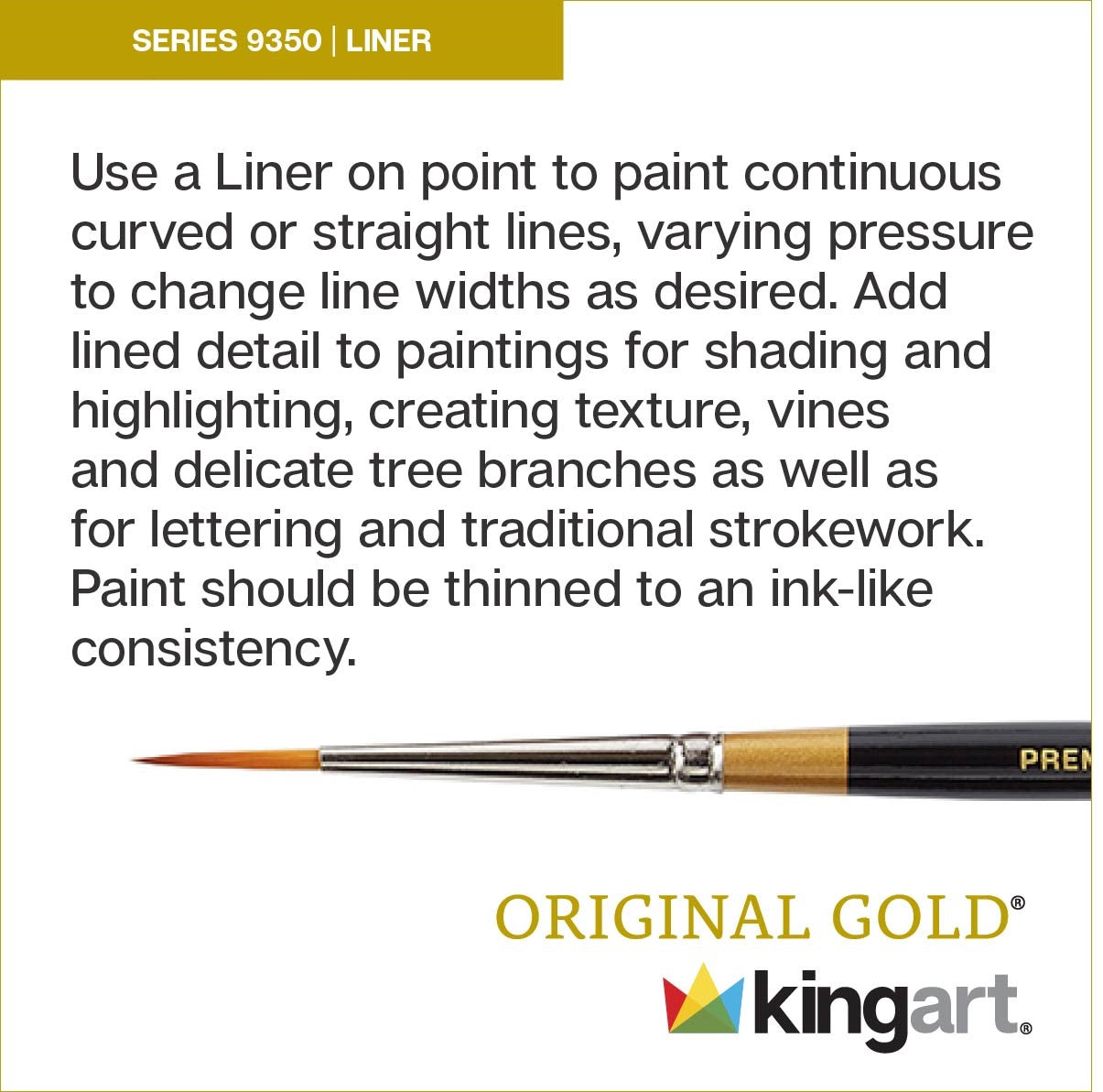 KINGART Original Gold 9350 Liner Golden Taklon Brush