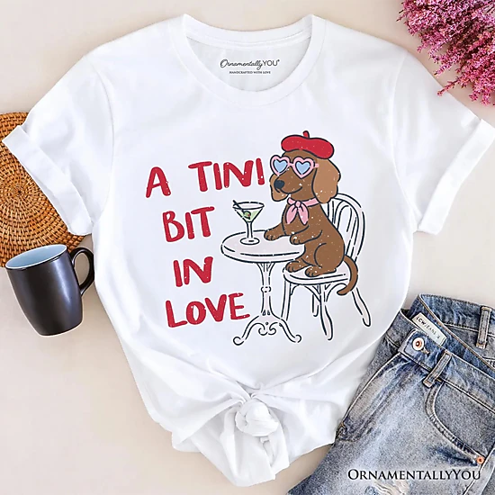 OrnamentallyYou Womens A Tini Bit In Love Dachshund Valentine T-Shirt